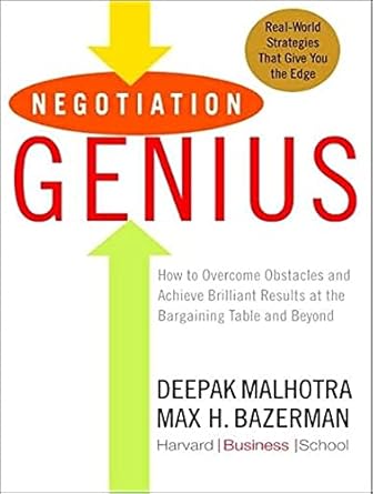 negotiation genius how to overcome obstacles and achieve brilliant results at the bargaining table and beyond