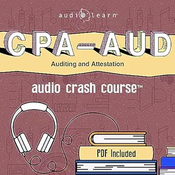 cpa aud audio crash course complete review for the auditing and attestation sections of the certified public