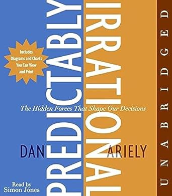 the predictably irrational cd the hidden forces that shape our decisions 1st edition dr dan ariely ,simon