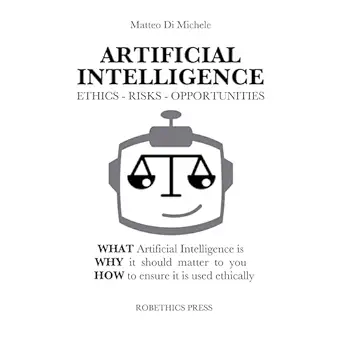 artificial intelligence ethics risks and opportunities what artificial intelligence is why it should matter