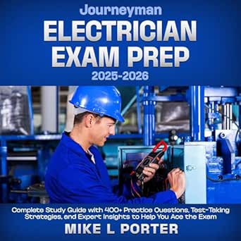 journeyman electrician exam prep 2025 2026 complete study guide with 400+ practice questions test taking