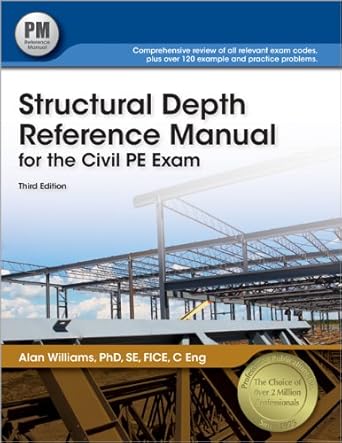 structural depth reference manual for the civil pe exam 3rd edition alan williams phd se fice c eng