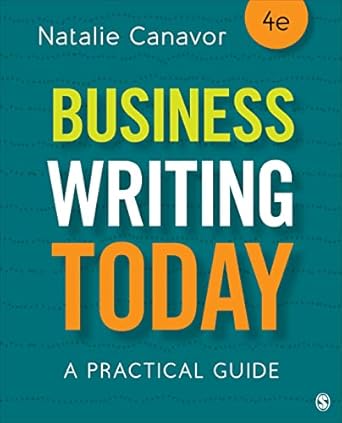 business writing today a practical guide 4th edition natalie canavor 1071854062, 978-1071854068