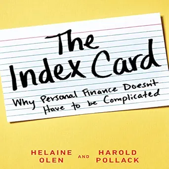 the index card why personal finance doesnt have to be complicated 1st edition helaine olen ,harold pollack