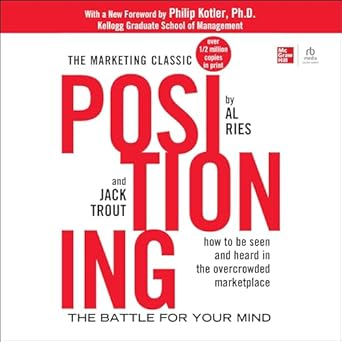 positioning the battle for your mind 1st edition al reis ,jack trout ,grover gardner b0cslx3jhv,