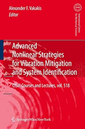 advanced nonlinear strategies for vibration mitigation and system identification 1st edition alexander f