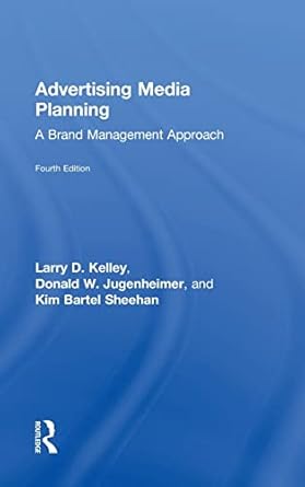 advertising media planning a brand management approach 4th edition kim sheehan ,larry d kelley 0765640899,