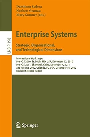 enterprise systems strategic organizational and technological dimensions international workshops pre icis