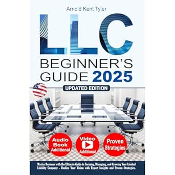 llc beginners guide master business with the ultimate guide to forming managing and growing your limited