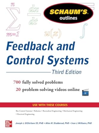 schaums outline of feedback and control systems 1st edition joseph distefano iii ,allen r stubberud ,ivan j
