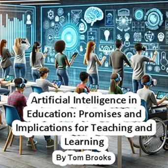 artificial intelligence in education promises and implications for teaching and learning 1st edition tom