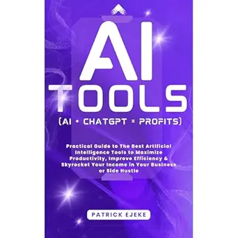 ai tools practical guide to the best artificial intelligence tools to maximize productivity improve