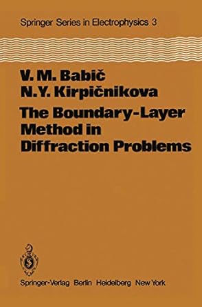 the boundary layer method in diffraction problems 1st edition v m babic ,n y kirpicnikova ,e f kuester