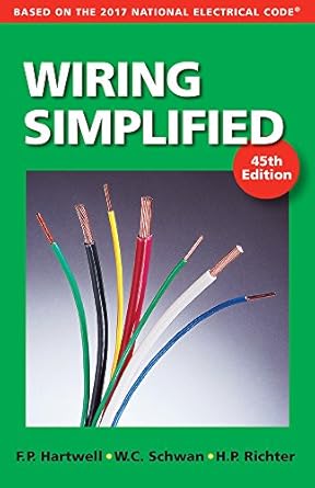 wiring simplified based on the 2017 national electrical code 1st edition frederic p hartwell ,herbert p