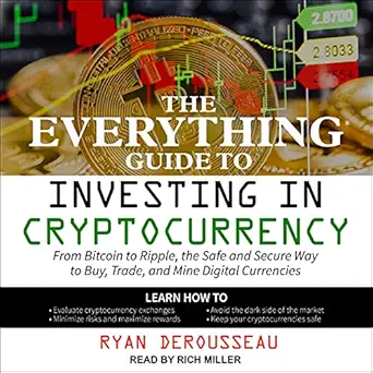 the everything guide to investing in cryptocurrency from bitcoin to ripple the safe and secure way to buy