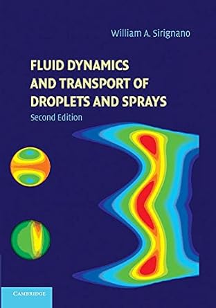 fluid dynamics and transport of droplets and sprays 2nd edition william a sirignano 1107428009, 978-1107428003