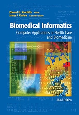 biomedical informatics computer applications in health care and biomedicine 3rd edition edward h shortliffe