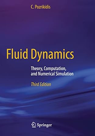 Fluid Dynamics Theory Computation And Numerical Simulation