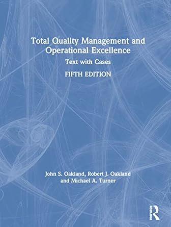 total quality management and operational excellence text with cases 1st edition john s oakland ,robert j