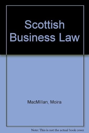 scottish business law 1st edition moira macmillan llb dpa llm ,sally a macfarlane llb 0273033948,