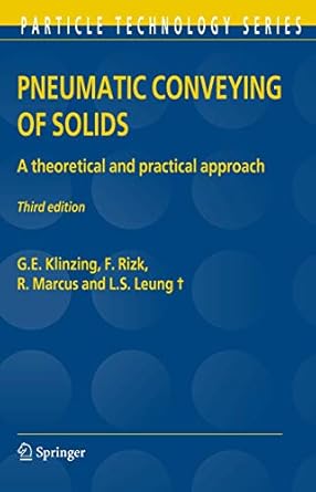 pneumatic conveying of solids a theoretical and practical approach 1st edition g e klinzing ,f rizk ,r marcus