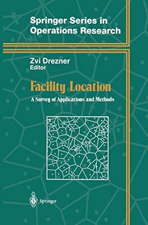facility location a survey of applications and methods 1995th edition zvi drezner 0387945458, 978-0387945453