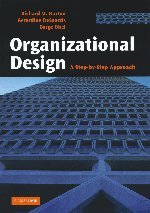 organizational design a step by step approach 1st edition richard m burton ,gerardine desanctis ,borge obel