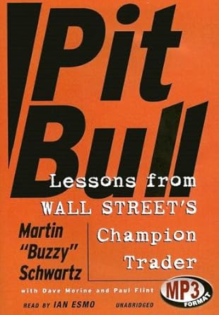 pit bull lessons from wall streets champion trader 1st edition martin schwartz ,ian esmo 0786174684,