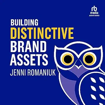 building distinctive brand assets 1st edition jenni romaniuk ,cat gould ,ascent audio b0cd943jwj