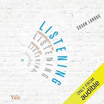 listening in cybersecurity in an insecure age 1st edition susan landau ,tamara marston ,audible studios