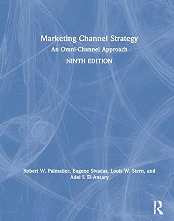 marketing channel strategy an omni channel approach 1st edition robert w palmatier ,eugene sivadas ,louis w