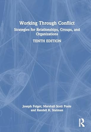 working through conflict 10th edition joseph p folger ,marshall scott poole ,randall k stutman 1032464100,
