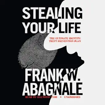 stealing your life the ultimate identity theft prevention plan 1st edition frank w abagnale ,raymond todd