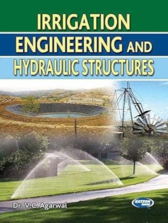 irrigation engineering and hydraulic structures 1st edition suresh ukarande 9390658896, 978-9390658893