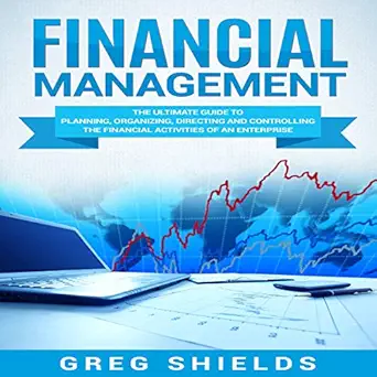 financial management the ultimate guide to planning organizing directing and controlling the financial