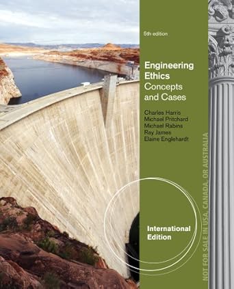 engineering ethics concepts and cases 1st edition ray james charles harris 1133935206, 978-1133935209