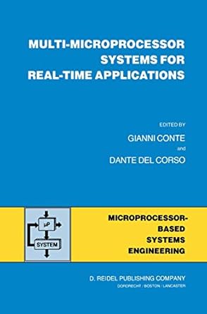 multi microprocessor systems for real time applications 1985th edition gianni conte ,dante del corso