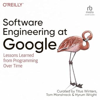 software engineering at google lessons learned from programming over time unabridged edition tom manshreck,