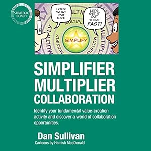 simplifier multiplier collaboration identify your fundamental value creation activity and discover a world of