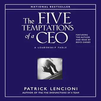 the five temptations of a ceo a leadership fable 1st edition patrick lencioni ,simon schuster audio b000exdqgi