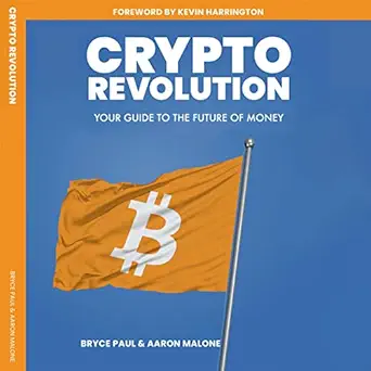 crypto revolution your guide to the future of money 1st edition bryce paul ,aaron malone ,allura press