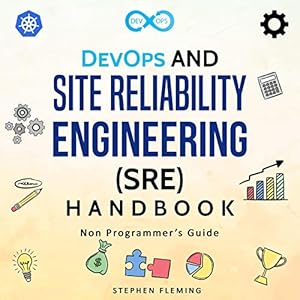 devops and site reliability engineering handbook non programmers guide 1st edition stephen fleming ,austin r