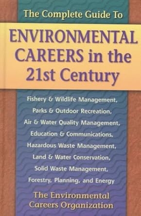 the complete guide to environmental careers in the 21st century 1st edition kevin doyle ,environmental