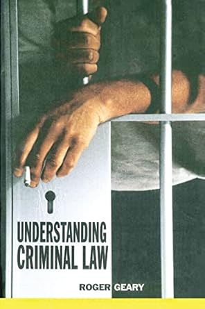 understanding criminal law 1st edition roger geary 1859417493, 978-1859417492