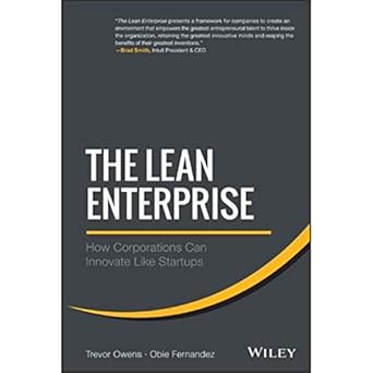 the lean enterprise how corporations can innovate like startups unabridged edition obie fernandez ,trevor