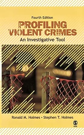 profiling violent crimes an investigative tool 1st edition ronald m holmes ,stephen t holmes 1412959977,