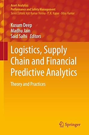 logistics supply chain and financial predictive analytics theory and practices 1st edition kusum deep ,madhu