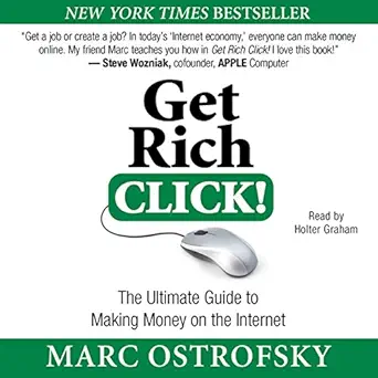 get rich click the ultimate guide to making money on the internet 1st edition marc ostrofsky ,holter graham