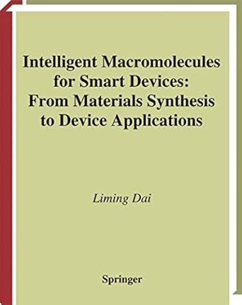 intelligent macromolecules for smart devices from materials synthesis to device applications 1st edition