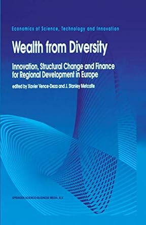 wealth from diversity innovation structural change and finance for regional development in europe 1st edition